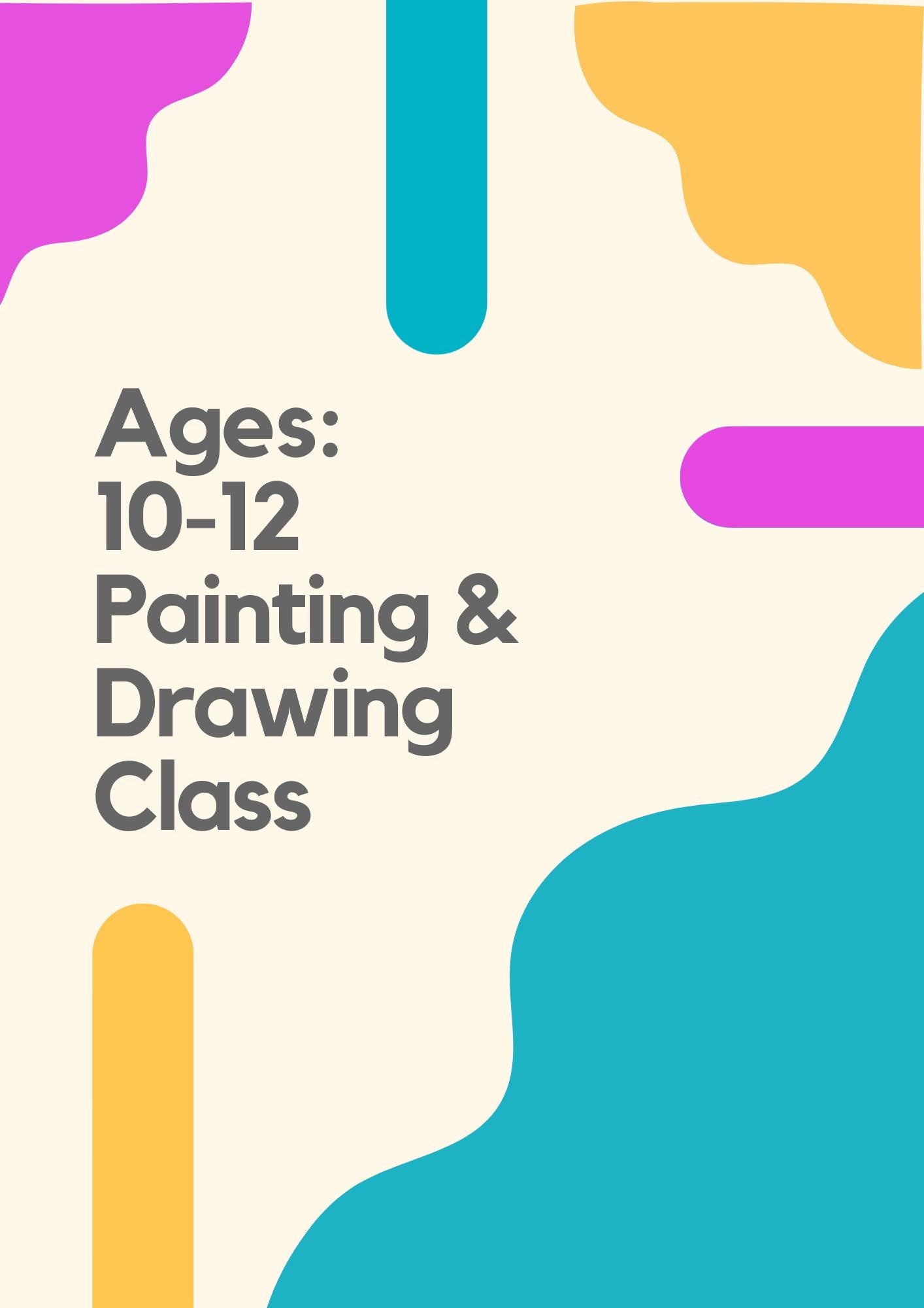 Ages 10-12 Painting and Drawing Class